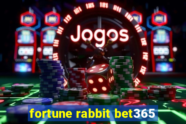 fortune rabbit bet365